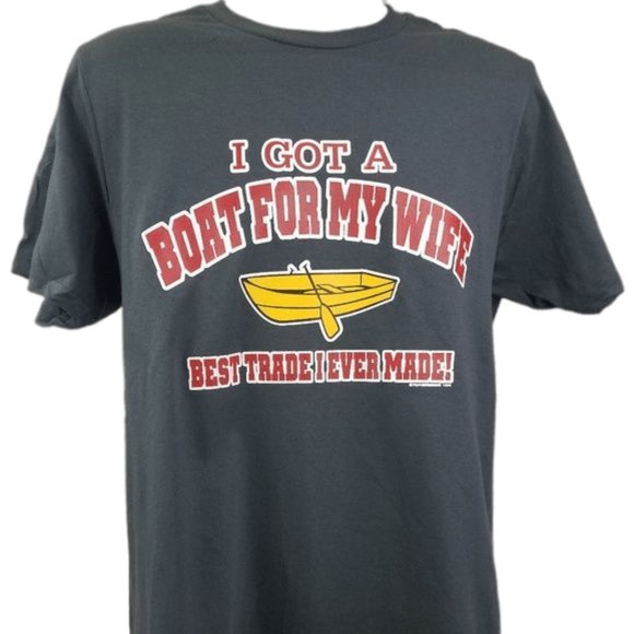 Tops - I Got A Boat For My Wife Best Trade I Ever Made Funny Hilarious Unisex T Shirt